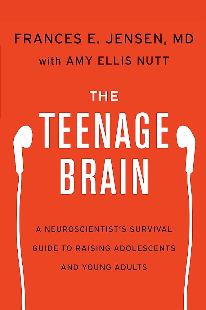 Book Report: The Teenage Brain: A Neuroscientist’s Survival Guide to Raising Adolescents and Young Adults
