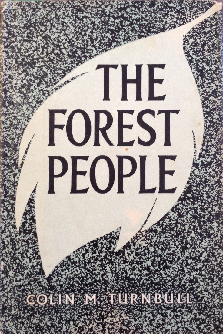 A Book Report of “The Forest People” By Colin Turnbull