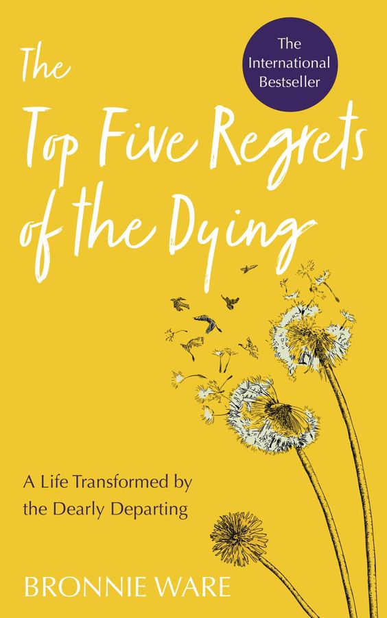 Regrets of the dying